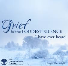 Grief is the loudest silence.jpg